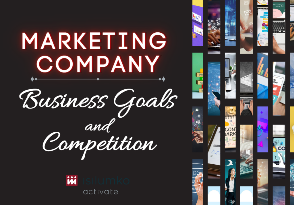 Isilumko-Activate isilumko Activate's marketing company focuses on business goals and competition.